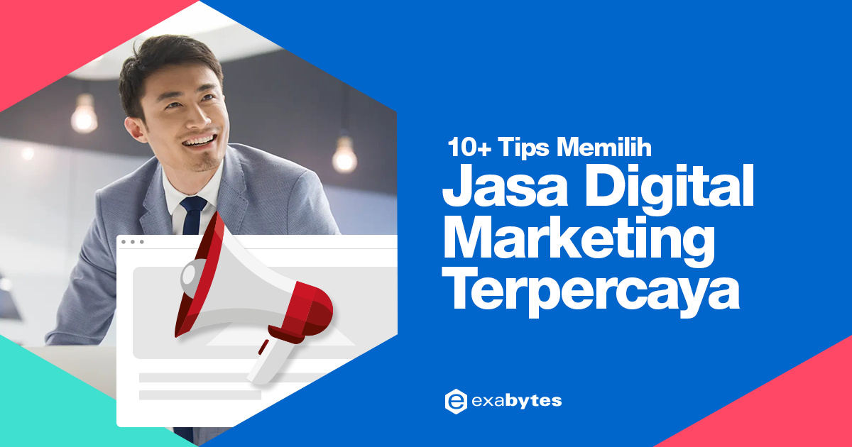10+ Tips Memilih Jasa Digital Marketing Indonesia Terpercaya